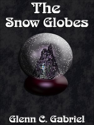 cover image of The Snow Globes